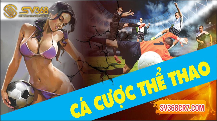 Cá cược thể thao SV368